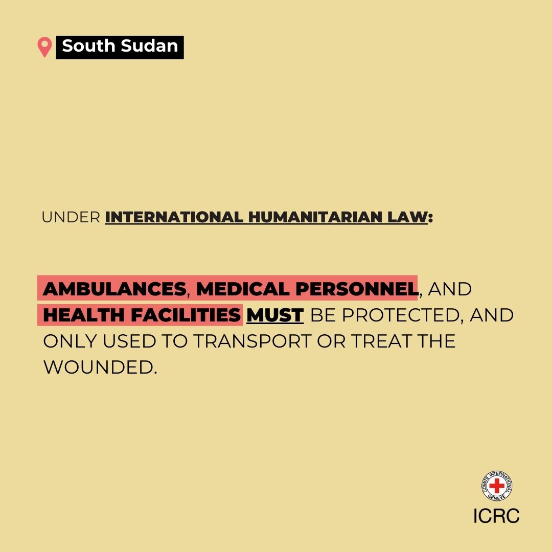 Parties to the conflict should respect International Humanitarian Law #IHL. Lives MUST be preserved. #SouthSudan. #SSOT