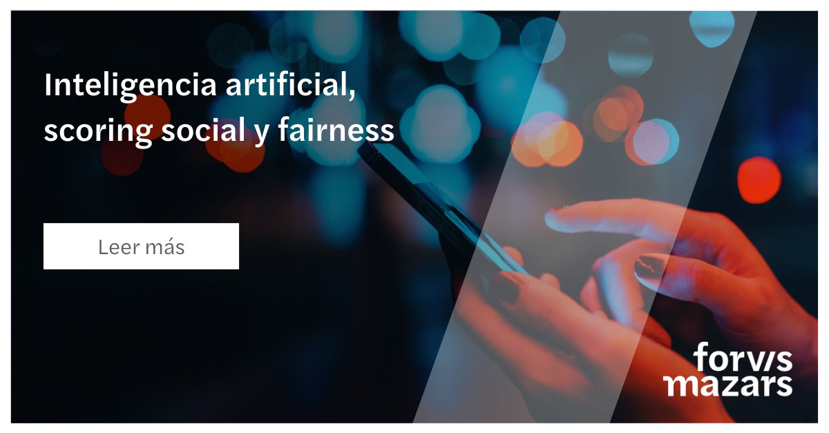 Con el nuevo Reglamento de #IA de la UE la equidad en modelos como el #scoring social cobra protagonismo.

Estos sistemas influyen en nuestra vida diaria. En Forvis Mazars trabajamos para que lo hagan de forma justa y responsable.

ℹ️forvismazars.com/es/es/insights…

#WeAreForvisMazars