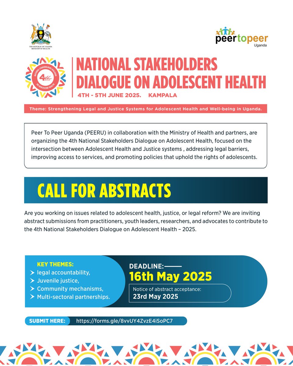 Submit an Abstract to the 4th National Stakeholders Dialogue on Adolescent Health – 2025 and let your voice, insight and best practices be learned from.

🗓️ Deadline: 16th May 2025
📩 Submit here: forms.gle/8vvUY4ZvzE4iSo… 

#AdolescentHealthUG <a href="/PEERUganda/">Peer To Peer Uganda (PEERU)</a> <a href="/MinofHealthUG/">Ministry of Health- Uganda</a>