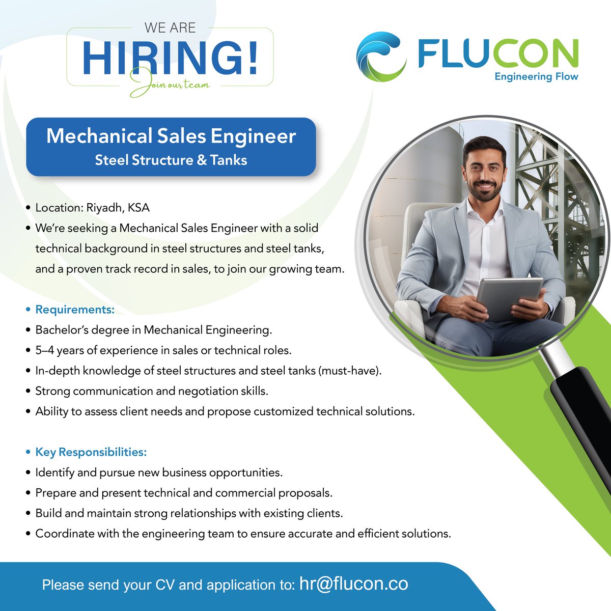 🔍 Are you a sales-driven mechanical engineer?

FLUCON is hiring in Riyadh! Join us to lead sales in steel structures and tanks with a technically strong, fast-growing team.

Please send your CV and application to: hr@flucon.co