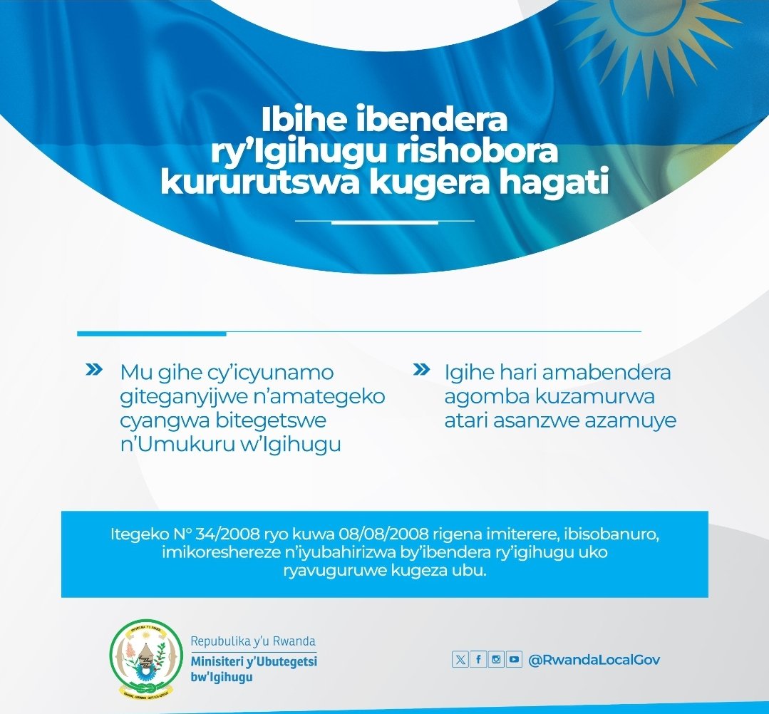 Menya igihe ibendera ry'Igihugu rishobora kururutswa kugera hagati