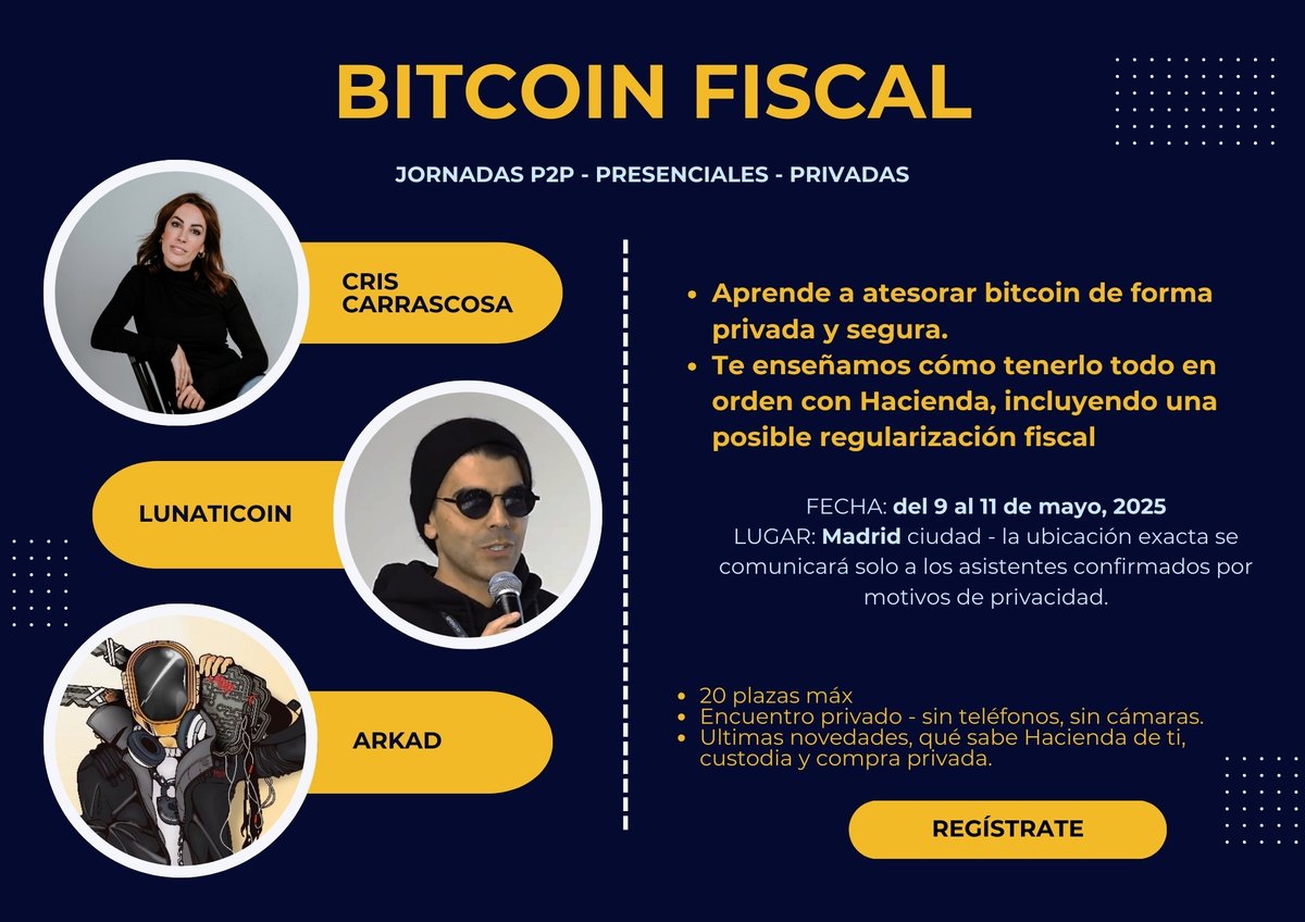 La fiscalidad es algo que bloquea al empezar en bitcoin, por ello nacen las  Jornadas privadas de Bitcoin Fiscal: 👉Encuentro presencial 3 días en Madrid  👉No móviles 👉No cámaras Todo para poder