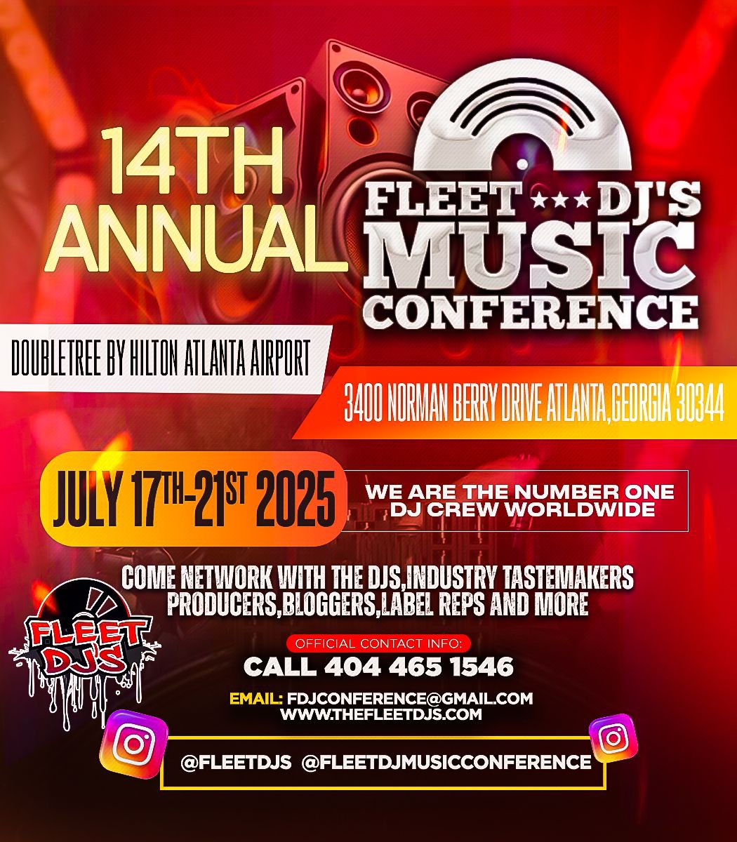 The Fleet DJs 14th Annual Music Conference @fleetdjmusicconference July 17th - 21st in Atlanta Georgia💥 Be in the building! 💥  Along with all the Fleet DJs!! This is THE industry event of 2025., All of the major players in music in 1 place! 🔥🔥 

For more info, call 404-465-15