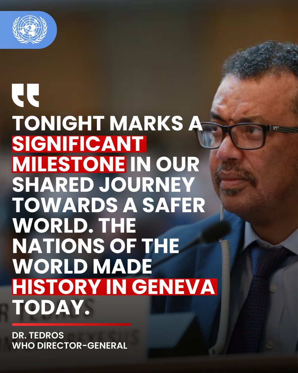 United Nations Geneva (@ungeneva) on Twitter photo "Tonight marks a significant milestone in our shared journey towards a safer world. The nations of the world made history in Geneva today."
- <a href="/DrTedros/">Tedros Adhanom Ghebreyesus</a> after <a href="/WHO/">World Health Organization (WHO)</a> Member States took a major step forward in efforts to make the world safer from pandemics
ℹ️is.gd/fYE5fh "Tonight marks a significant milestone in our shared journey towards a safer world. The nations of the world made history in Geneva today."
- <a href="/DrTedros/">Tedros Adhanom Ghebreyesus</a> after <a href="/WHO/">World Health Organization (WHO)</a> Member States took a major step forward in efforts to make the world safer from pandemics
ℹ️is.gd/fYE5fh