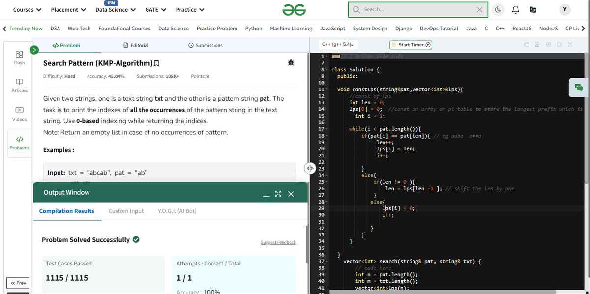 YojitKataria's tweet image. 🚀 #GFG160 - Day 14 Streak Continues! 🔍⚙️
Pattern searching? Mastered with the mighty KMP Algorithm today! 💪
✔️ Search Pattern (KMP Algorithm)
#PatternMatching #KMPAlgorithm #Strings #GeeksforGeeks #100DaysOfCode #geekstreak2025
@geeksforgeeks