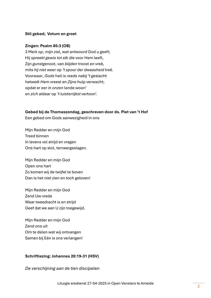 MachielLock's tweet image. Op D.V. zondag 27 april a.s., de eerste zondag na Pasen 2025, zal ik de eredienst in Open Vensters te Ameide leiden. Bijgevoegd treft u de liturgie. Eerst vieren we a.s. zondag en maandag Pasen, het feest van de opstanding van Jezus. Ik wens u gezegende paasdagen toe. (1/2)