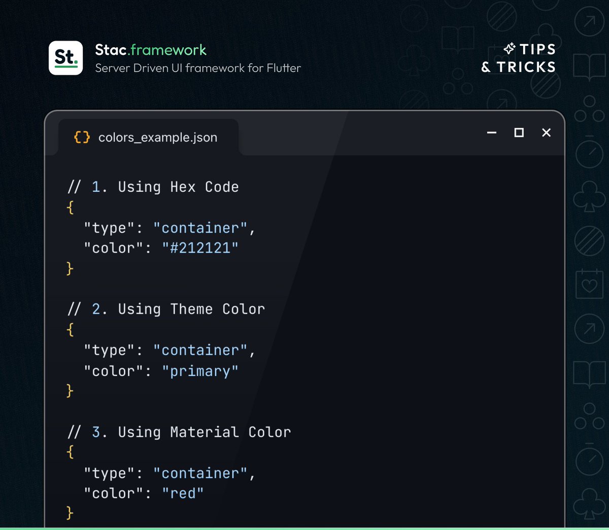 stac_dev's tweet image. 💡 Stac Tips &amp;amp; Tricks
You can define colors in 3 ways in Stac 🎨👇

🔹 Hex codes → &quot;#212121&quot;
🔹 Theme colors → &quot;primary&quot;, &quot;secondary&quot;, &quot;surface&quot;
🔹 Material colors → &quot;white&quot;

✨ Use theme colors for consistency &amp;amp; dark mode support.
#Flutter #StacDev #DevTips #ServerDrivenUI