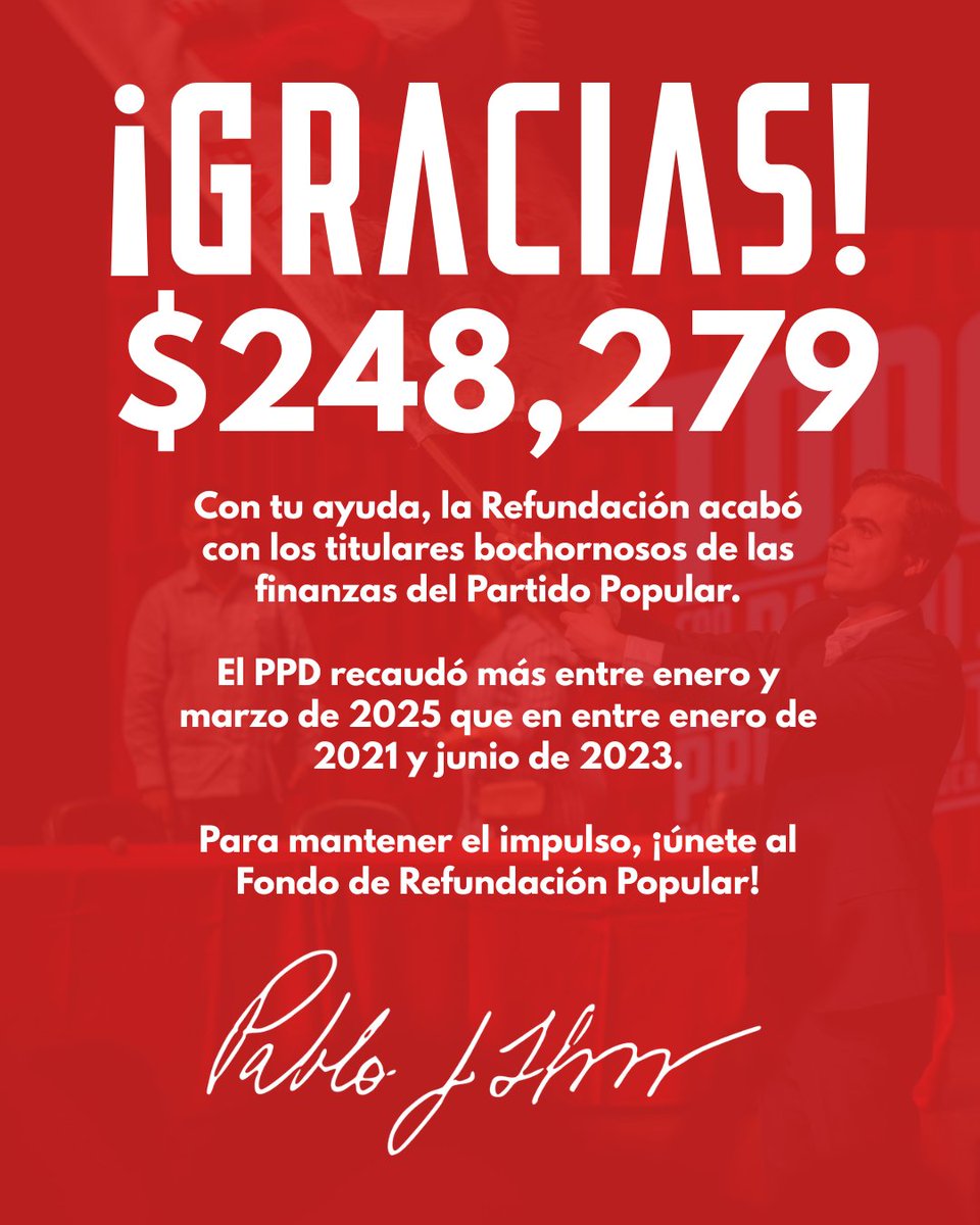 La Refundación acabó con los titulares bochornosos de las finanzas del Partido Popular Democrático. Nos impusimos una meta ambiciosa de $200,000 en dos meses, y la sobrepasamos por casi $50,000. Agradezco el esfuerzo del secretario Manuel Calderón y todos los que lo ayudaron a