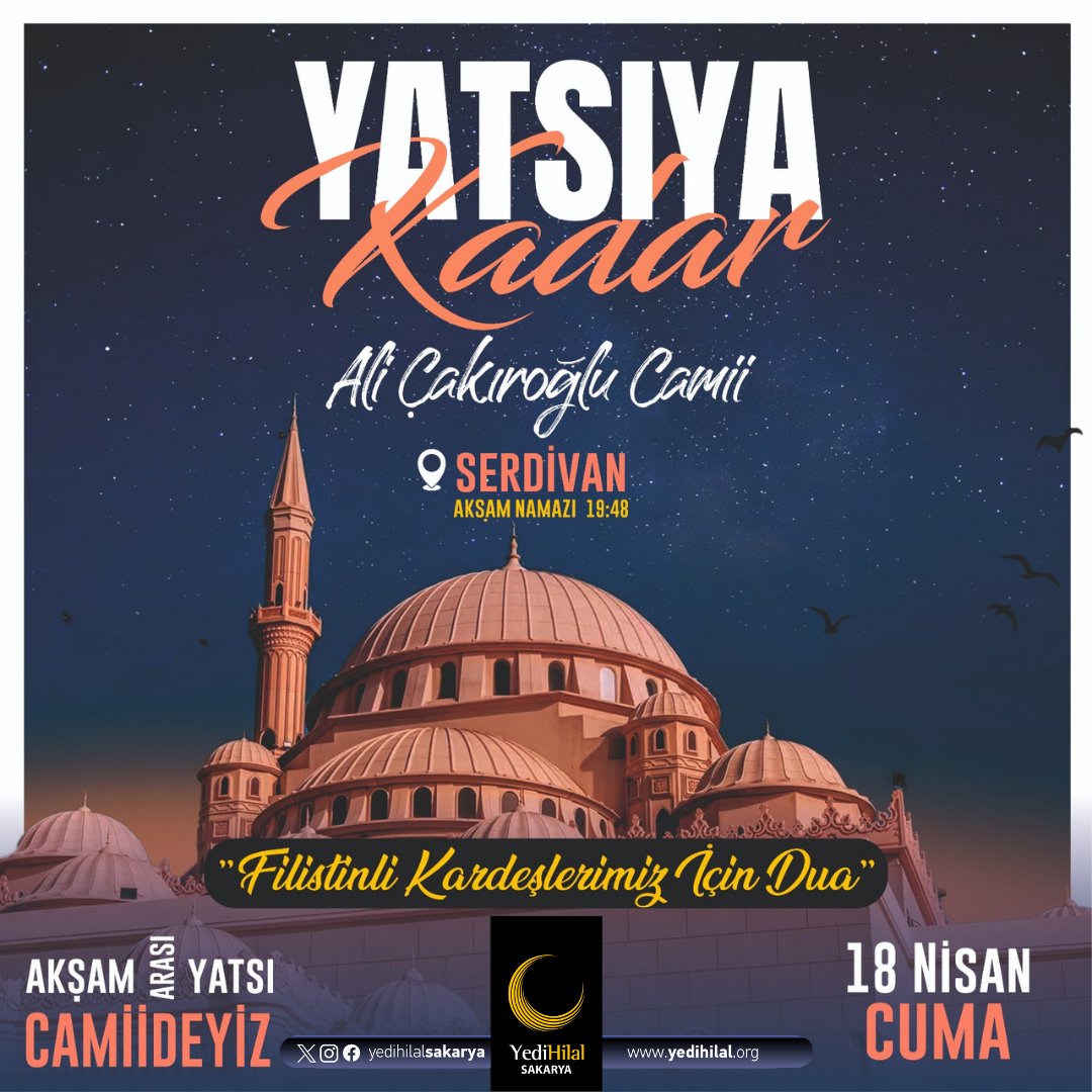YHSakarya's tweet photo. 18 Nisan Cuma akşam namazı ve yatsı namazı arasında Ali Çakıroğlu Camii'nde meşk ile muhabbete râm olup Gazzeli kardeşlerimiz için duaya duruyoruz.

Ailecek muhabbete, Filistin'li kardeşlerimiz için duaya bekliyoruz.🕌 

#Sakarya #YediHilal #YatsıyaKadar https://t.co/LHehBtgoPY
