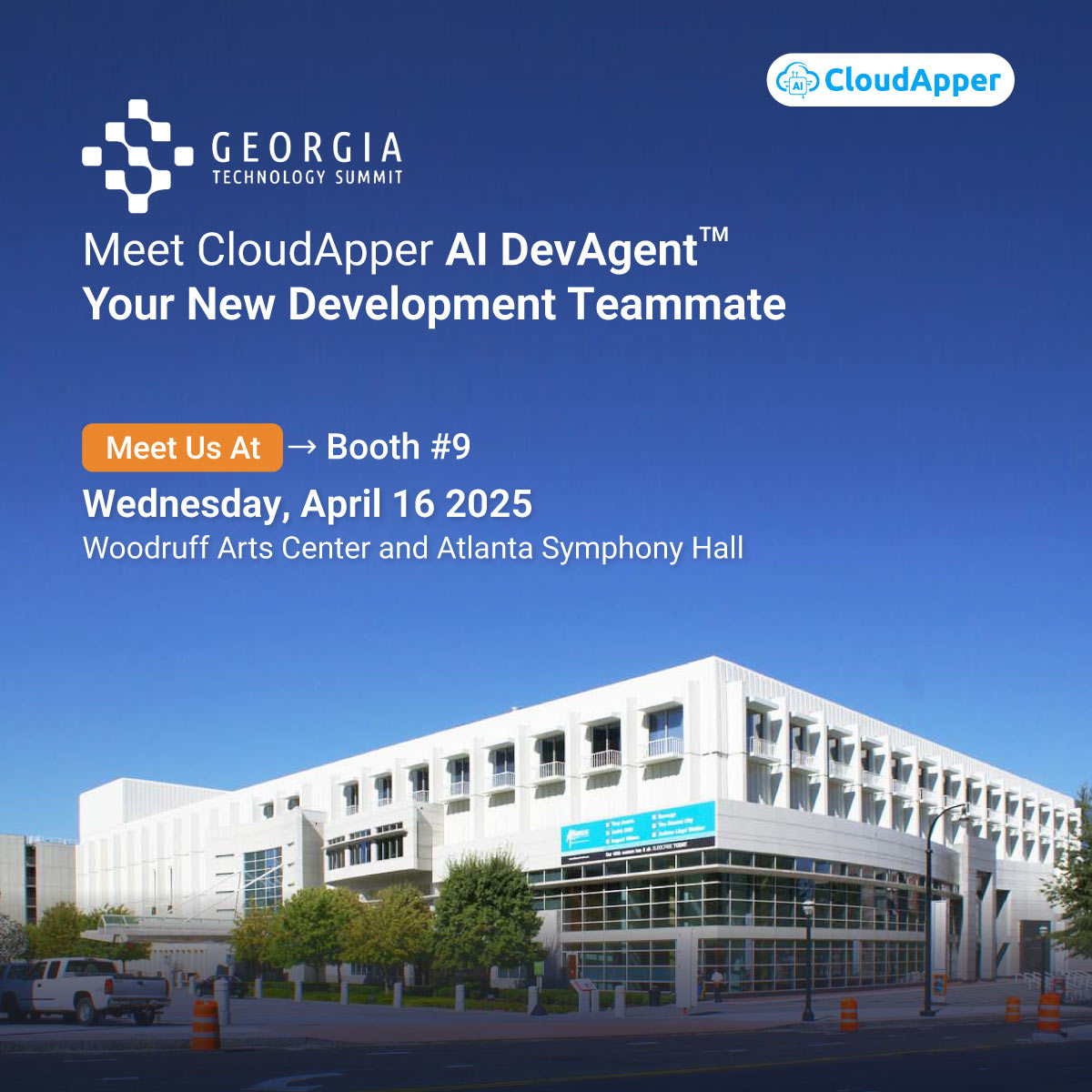 Montasir___'s tweet photo. Excited to introduce CloudApper AI DevAgent™ — our game-changing development teammate — at the #GeorgiaTechSummit 2025

📍   Booth 9 | Woodruff Arts Center
📅 April 16, 2025

🔗 Book your session: https://t.co/oPmapRolTO 

#GTS2025 #AI  #DevAgent #CloudApperAI #TechInnovation https://t.co/SP5CCdHOQi