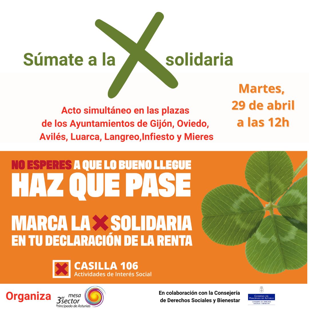 El martes, 29 de abril de 2025 a las 12 de la mañana, la Mesa del Tercer Sector convoca un acto público de presentación de la Campaña “X SOLIDARIA” en las Plazas de los Ayuntamientos de Oviedo, Gijón, Avilés, Tapia, Langreo, Infiesto y Mieres.
 
Os esperamos.
