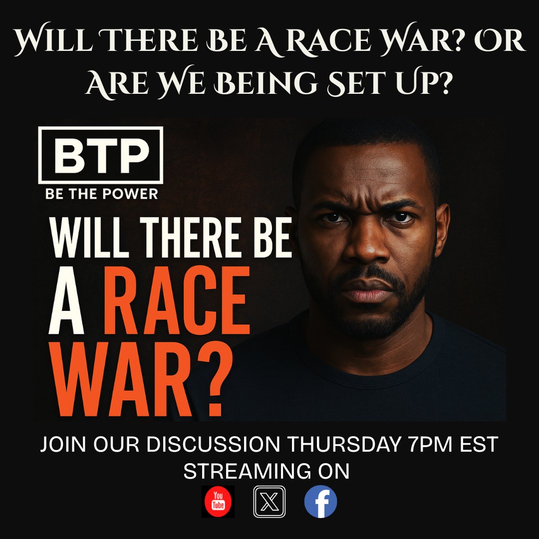 🔴 Will There Be A Race War? Or Are We Being Set Up? | Be The Power Livestream

In this episode of Be The Power, we tackle one of the most dangerous and manipulated narratives spreading across social media: Is a race war coming—or are we being baited into chaos?

From historical