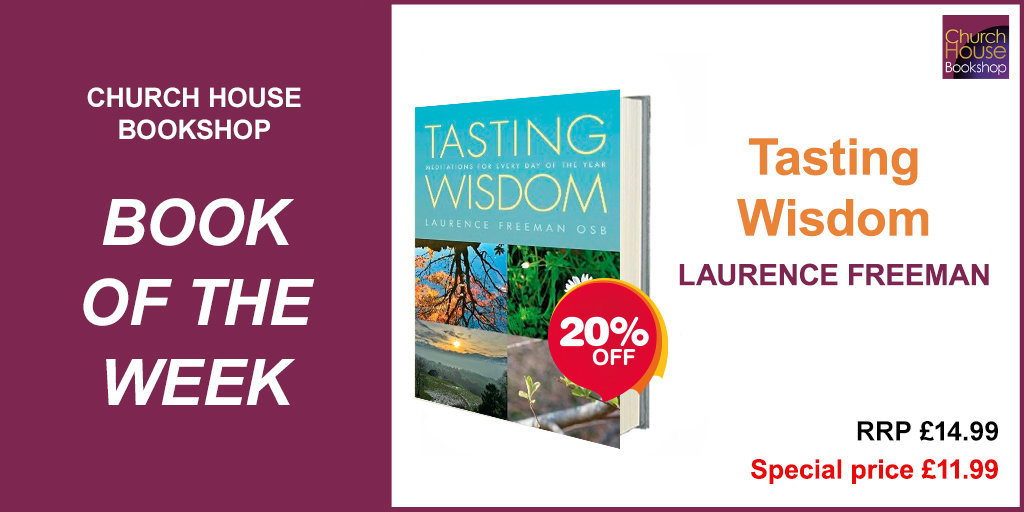 20% off our Book of the Week - 'Tasting Wisdom: A daily companion for meditation' by Laurence Freeman chbookshop.hymnsam.co.uk/books/97817862…
