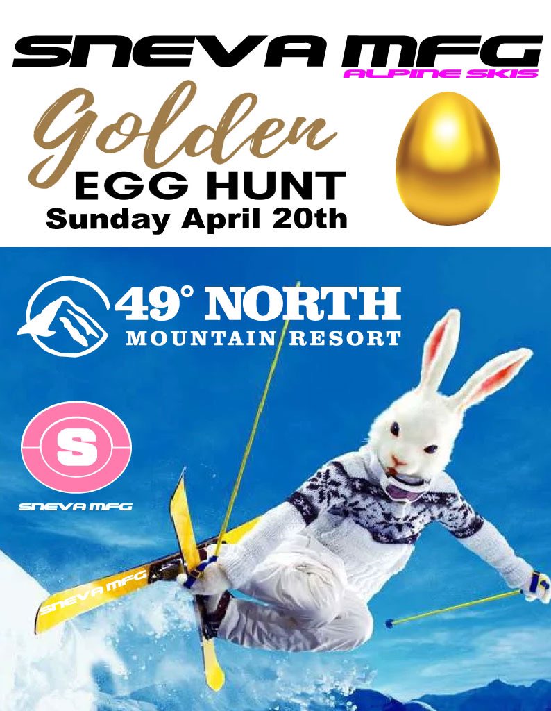 SnevaMFG's tweet photo. Sunday get to @49degreesnorth for the annual Sneva MFG golden egg hunt and win a custom pair of skis or a Snowboard! #ski #pnw #49degreesnorth https://t.co/uaiqUhunxE