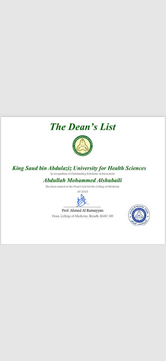 0alshubaili's tweet photo. ﴿رَبِّ أَوزِعني أَن أَشكُرَ نِعمَتَكَ الَّتي أَنعَمتَ عَلَيَّ﴾  

الحمدلله على فضله وكرمه، تم اختياري ضمن قائمة العميد الشرفية لخريجي كلية الطب بجامعة الملك سعود بن عبدالعزيز للعلوم الصحية لعام 2024-2025.

فخور في هذا الانجاز ،واسال الله التوفيق والسداد فيما هو قادم🙏🏻 https://t.co/1gjoYzJg6s