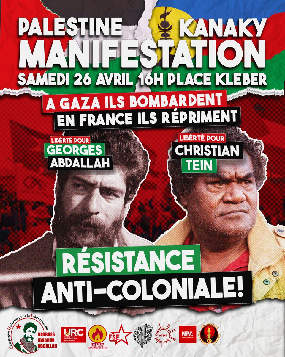 UrgencePal67's tweet photo. 🔻Samedi 26 avril a 16h manifestation pour exiger la libération de Georges Abdallah et Christian Tein a Strasbourg ! 🇳🇨🇵🇸 https://t.co/fO7xIOXUZ1
