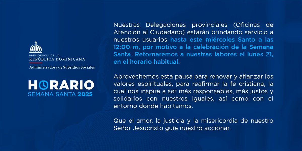 AdessRD's tweet photo. #AdessInforma que nuestras Delegaciones provinciales (Oficinas de Atención al Ciudadano) estarán brindando servicio a nuestros usuarios hasta este miércoles Santo a las 12:00 m, y en los Puntos Gob. hasta las 4:00 pm, por motivo a la celebración de la Semana Santa. https://t.co/vsb4tCYzcW