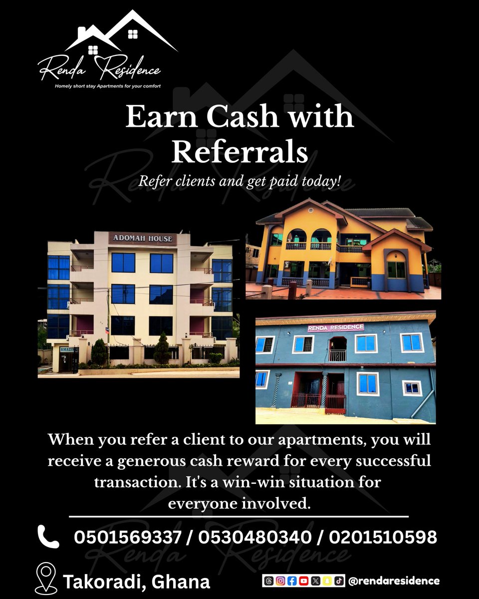 Want to earn easy cash?  
Refer a client to Renda Residence and get paid for every successful booking! It’s simple

Call/WhatsApp: 0501569337 | 0530480340 | 0201510598  
Location: Takoradi, Ghana  
Follow us: <a href="/rendaresidence/">Renda Residence</a>  

#ReferralRewards #EarnWithUs #RendaResidence