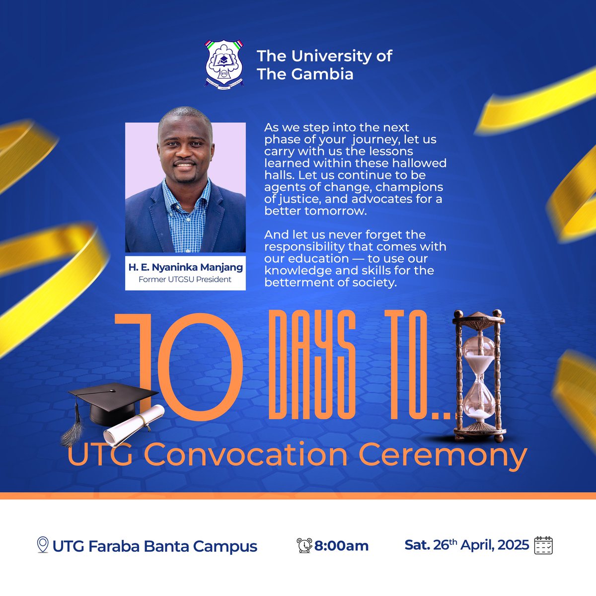 The countdown to Convocation continues 🎓

The former President of the <a href="/OfficialUTGSU/">University of The Gambia Students' Union</a> shares a special message ahead of the ceremony!

Just 10 days to go!

#UTGConvocation2025 #UTGLegacy25 #FromUTGToTheWorld #CelebratingBrilliance