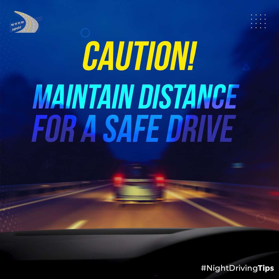 NHAI_Official's tweet photo. Tailgating or driving too close to the vehicle in front, especially at night can be dangerous. Maintain a safe distance and drive safely. #NHAI #SadakSurakshaJeevanRaksha #NightDrivingTips https://t.co/vo3NsU4Kih