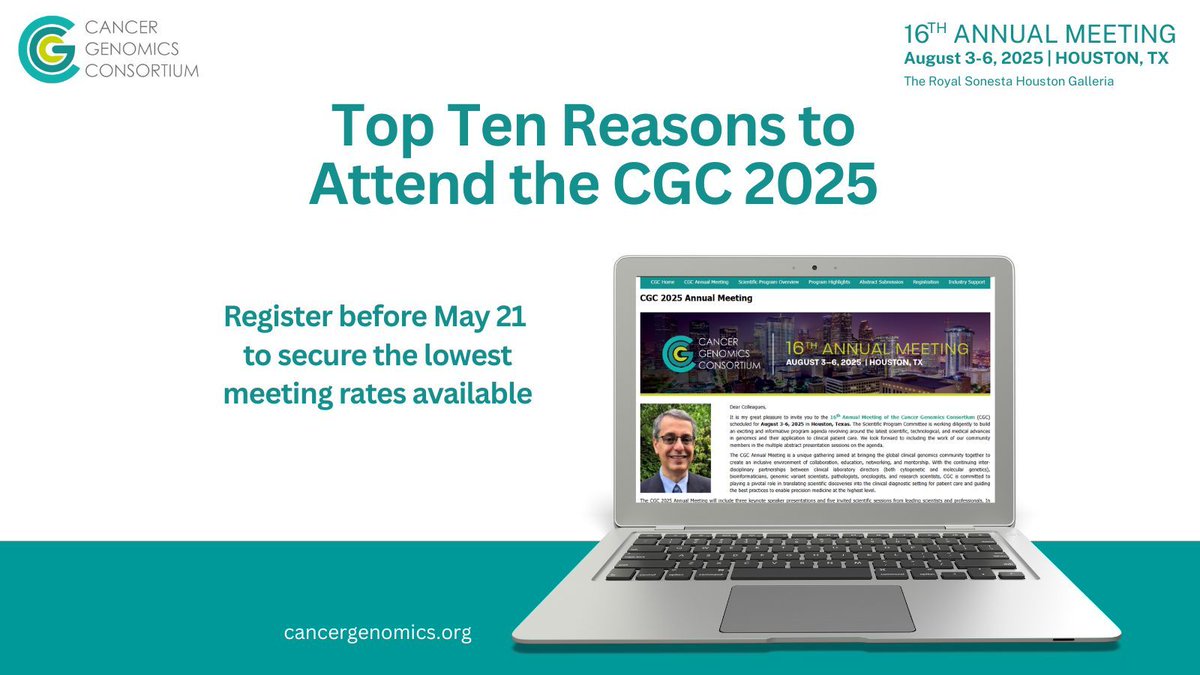 View the Top Ten Reasons to Attend the CGC 2025 Annual Meeting here: mms.cancergenomics.org/news_archive_h…