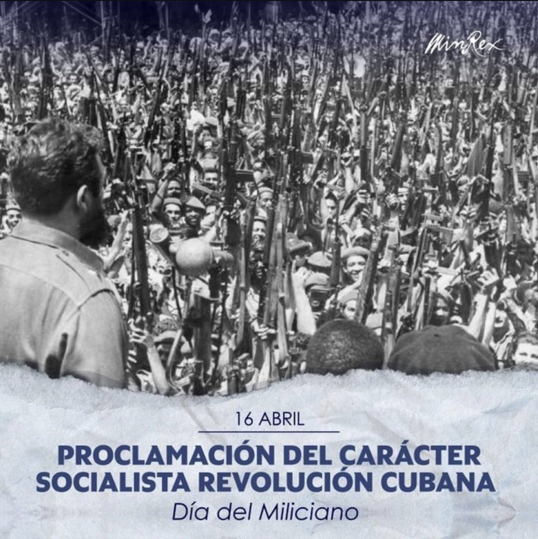 🇨🇺 #16DeAbril | Proclamación del Carácter Socialista de la Revolución  y Día del Miliciano. Honor a quienes defendieron la tierra con valor.  En cada miliciano, el alma de un pueblo unido.  Playa Girón fue victoria, soberanía y luz.  
¡Nuestra historia late en cada lucha! ✊🏽🌺