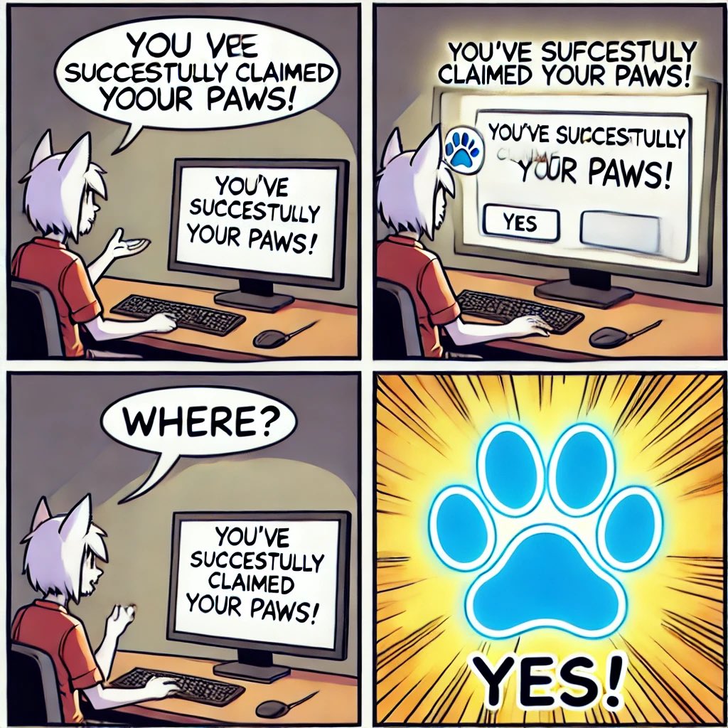 noob_on_sol's tweet photo. All $PAWS users on April 16, 2025:
- PAWS: “You’ve successfully claimed your PAWS!”
- Me: “Where?”
- PAWS: “Yes.”
@GOTPAWSED
#PAWS #Solana #CryptoMeme #WAGMI #BlockchainLogic #MemecoinWithSoul #Blockchain #Phantom https://t.co/tQLkg7Jv4s
