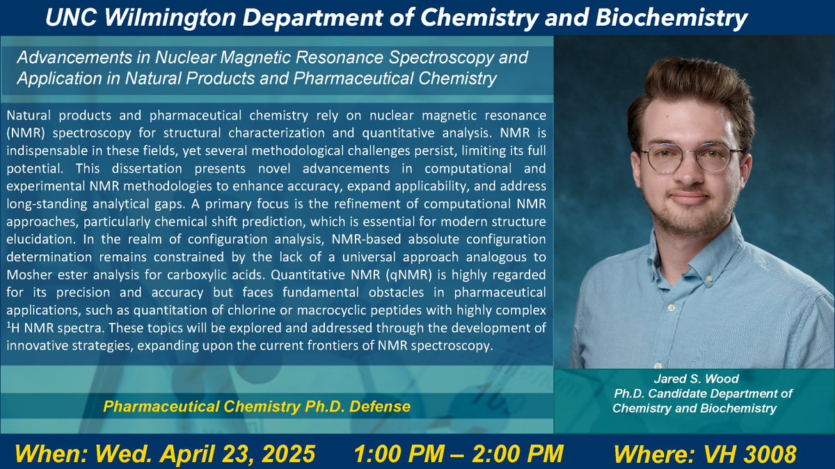 Jared Wood, <a href="/UNCWilmington/">UNCW</a> doctoral student, will defend his Pharmaceutical Chemistry Ph.D., Wed., April 23, 2025. Wood is the FIRST Chemistry &amp; Biochemistry student to defend this Ph.D.  After receiving his Ph.D., Wood has a job at Merck in South San Francisco! CONGRATS!