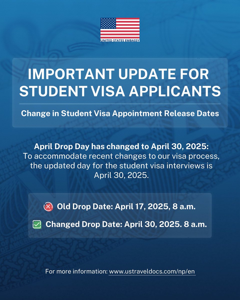 USEmbassyNepal's tweet photo. Important #ConsularUpdate for Student Visa Applicants: To accommodate the time needed to obtain necessary documentation before upcoming interview dates due to a recent change in the requirements for visa interviews, the updated day for student visa interviews is April 30, 2025. For more information: https://t.co/YUCwpHS3Lq