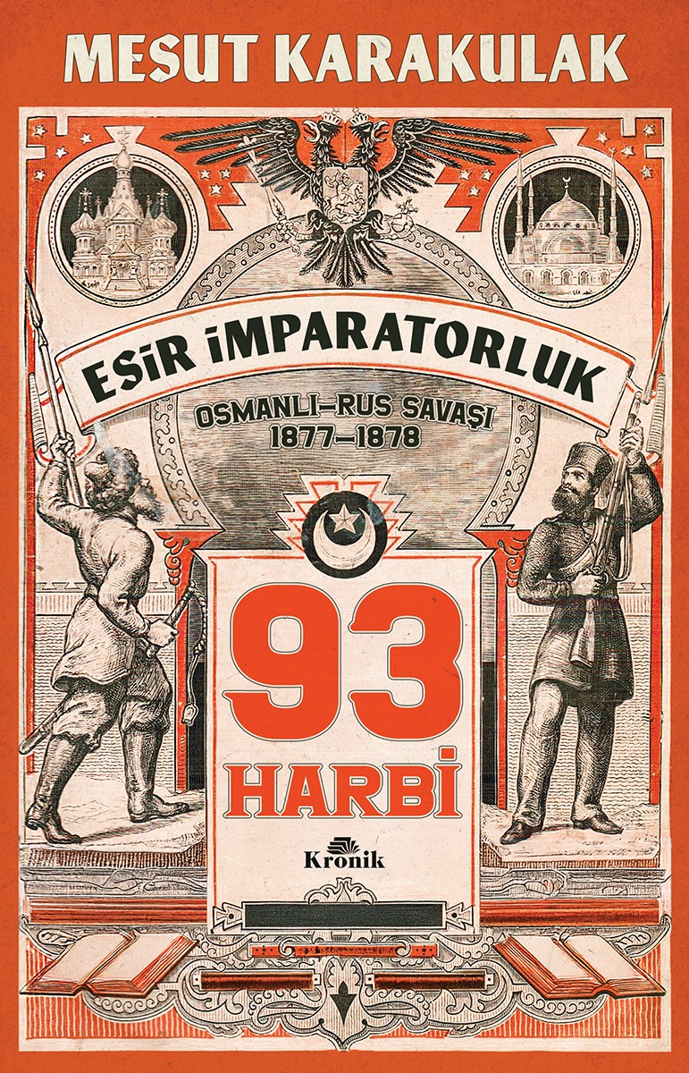 Kronik Kitap (@kronikkitap) on Twitter photo 🔖 YENİ KİTAP / 93 HARBİ – 1877-1878 Osmanlı-Rus Savaşı – Mesut Karakulak <a href="/mesutkarakulak/">Mesut KARAKULAK</a>
🔗: kronikkitap.com/kitap/93-harbi/ 🔖 YENİ KİTAP / 93 HARBİ – 1877-1878 Osmanlı-Rus Savaşı – Mesut Karakulak <a href="/mesutkarakulak/">Mesut KARAKULAK</a>
🔗: kronikkitap.com/kitap/93-harbi/