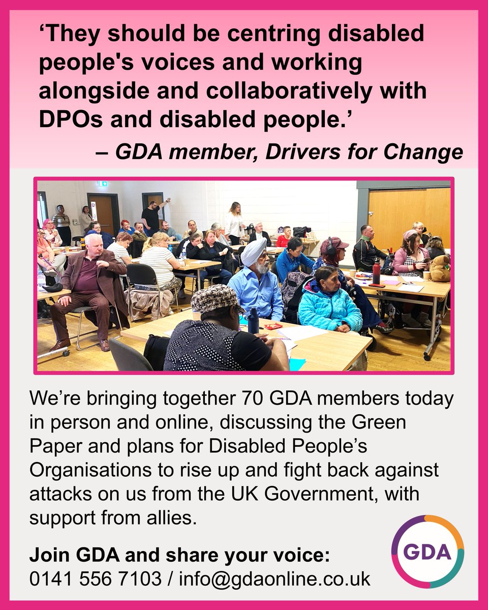 GDA__online's tweet photo. The GDA #DriversForChange network is meeting #hybrid (in person and online) today, bringing together over 70 disabled people to discuss the #GreenPaper on #DisabilityBenefits to help shape GDA's response to the consultation.

Join us!
📞 0141 556 7103
📧 voices@gdaonline.co.uk https://t.co/Bg3e6IK3ls
