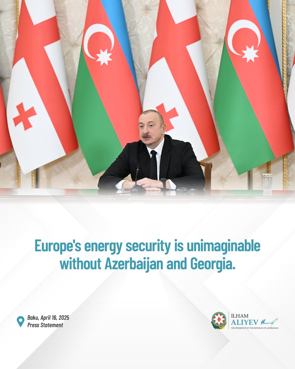 presidentaz's tweet photo. President Ilham Aliyev: “Europe's energy security is unimaginable without Azerbaijan and Georgia.” https://t.co/vTE5dmfYMb