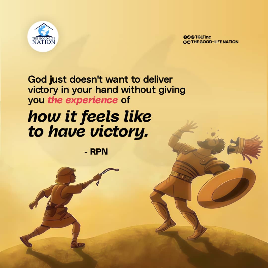God just doesn't want to deliver victory in your hand without giving you the experience of how it feels like to have victory. -RPN 

#RPN 

#APeopleCome