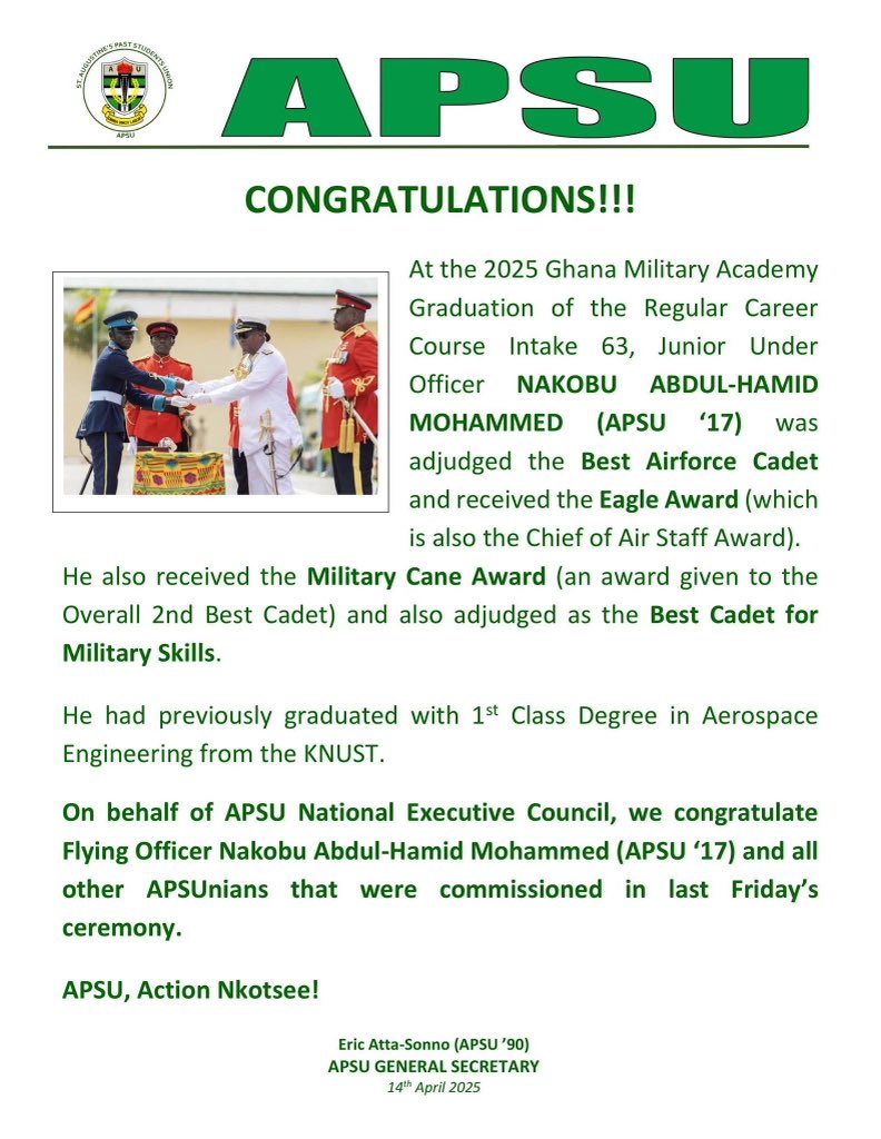 APSU17OFFICIAL (@apsu_17) on Twitter photo CELEBRATING APSU 17💚🎉
We celebrate Pilot Officer Abdul-Hamid Mohammed Nakobu on his recent commissioning into the Ghana Armed Forces. He was awarded the Best Air Force cadet and the 2nd overall best Cadet.
Back in Augusco he was in St. Joseph’s house and Science 3. CELEBRATING APSU 17💚🎉
We celebrate Pilot Officer Abdul-Hamid Mohammed Nakobu on his recent commissioning into the Ghana Armed Forces. He was awarded the Best Air Force cadet and the 2nd overall best Cadet.
Back in Augusco he was in St. Joseph’s house and Science 3.