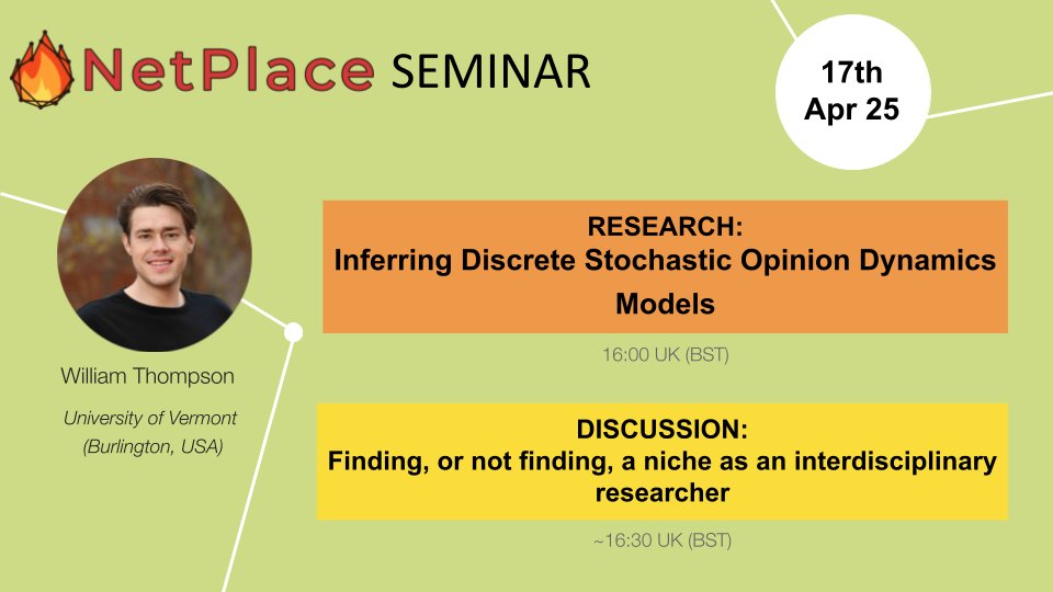 🔥 Hey NetPals! This week, we're excited to welcome William Thompson from the University of Vermont, who'll talk about stochastic opinion dynamic models and finding (or not finding) your niche as a researcher.  

📅 When: 17th Apr, 4pm UK time    

Zoom: netplace.site