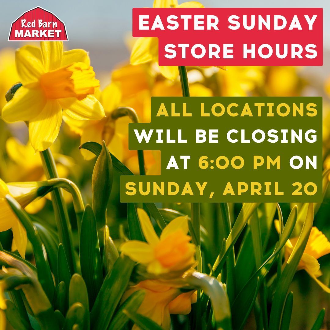 Heads Up, Peeps! 🐥 All Red Barn stores will be closing at 6 PM on Easter Sunday, April 20th, so our team can enjoy some well-earned family time. 
We’ll be open regular hours on Good Friday and Easter Monday. Have an egg-cellent weekend! 🐰💐