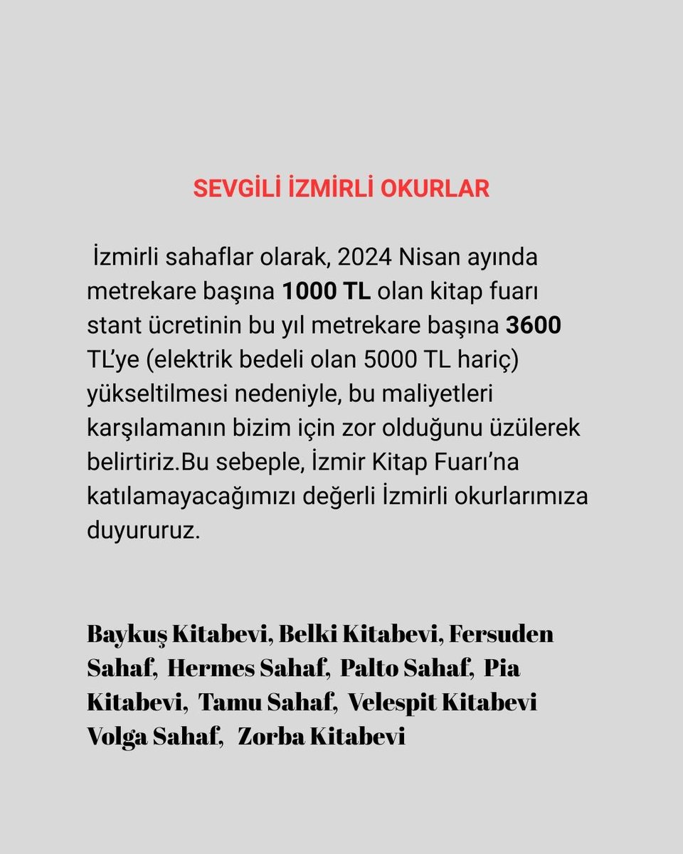Bu aşırıya kaçan maliyetler dolayısıyla İzmir Kitap Fuarına katılamayacağız..
<a href="/izmirbld/">İzmir Büyükşehir Belediyesi</a> <a href="/drcemiltugay/">Dr. Cemil Tugay</a>