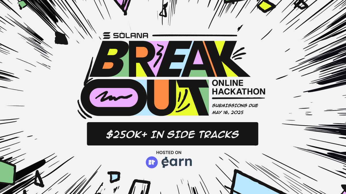 It’s HACKATHON SZN

The Solana Breakout Hackathon by <a href="/colosseum/">Colosseum</a> is here, and so are the side tracks on <a href="/SuperteamEarn/">Superteam Earn</a>.

Check out the 25 side and local tracks with over $250K in rewards, hosted exclusively on Earn: