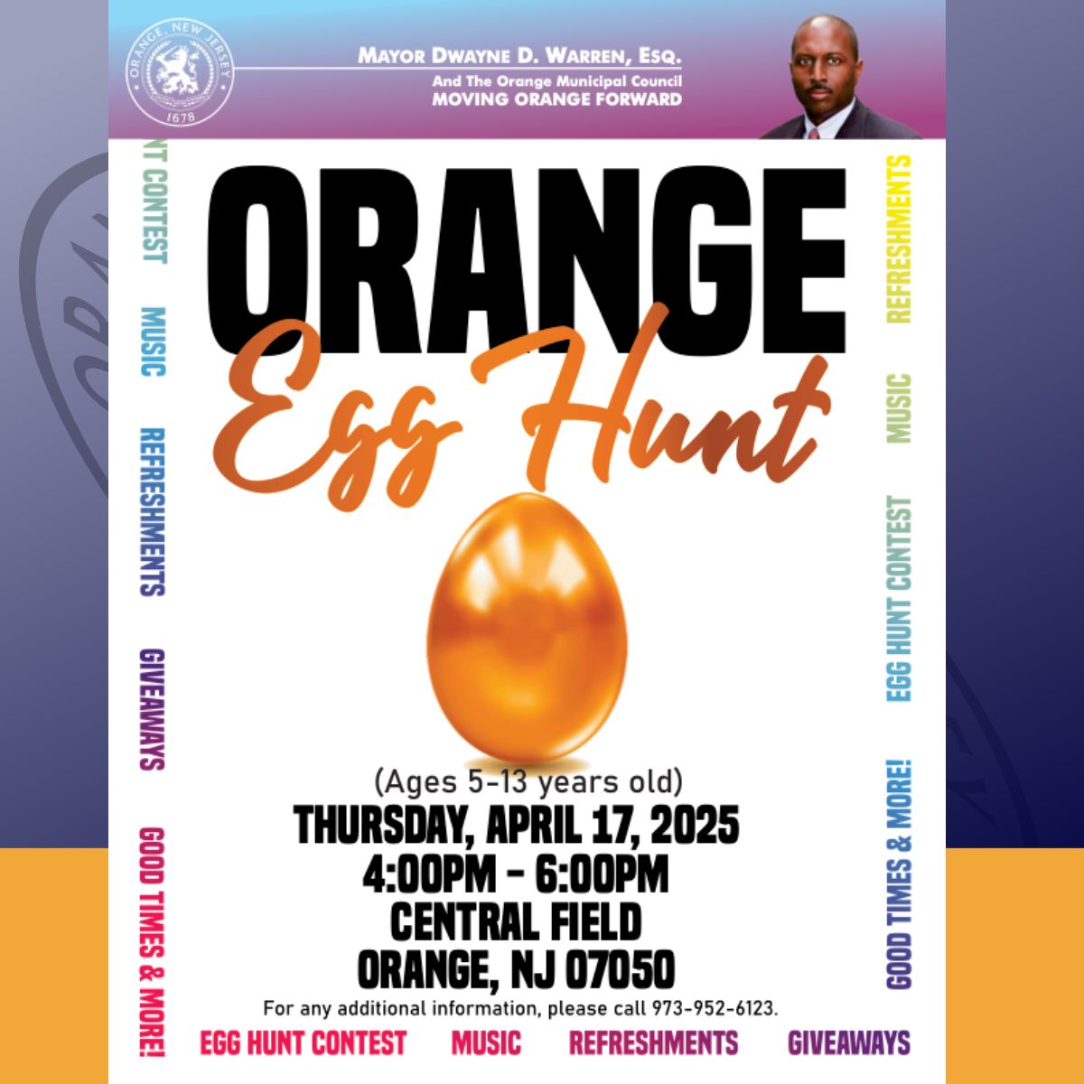 OrangeTwpNJ's tweet photo. Orange Easter Egg Hunt
(Ages 5-13 years old)

THURSDAY, APRIL 17
4:00PM - 6:00PM

CENTRAL FIELD
ORANGE, NJ 07050
​
For any additional information, Call 973-952-6123 https://t.co/tZesPRzqkL