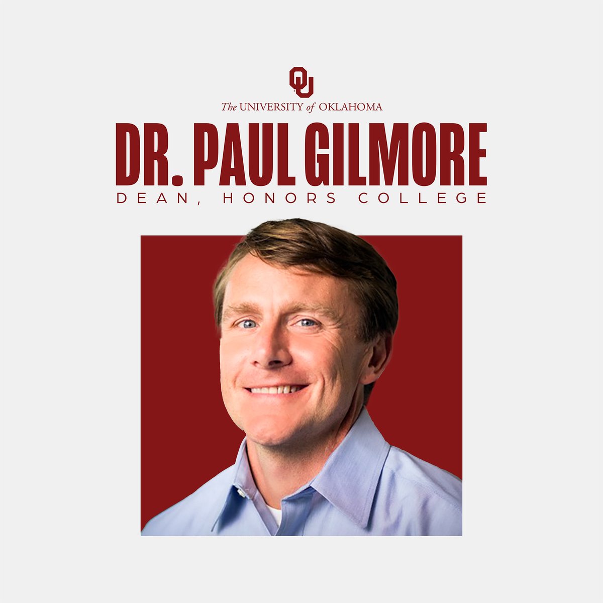 University of Oklahoma (@uofoklahoma) on Twitter photo NEWS: The University of Oklahoma has announced Dr. Paul Gilmore's appointment as the next dean of <a href="/OUHonors/">OU Honors College</a>, pending approval by the OU Board of Regents.
Dr. Gilmore will begin his new role on June 23. NEWS: The University of Oklahoma has announced Dr. Paul Gilmore's appointment as the next dean of <a href="/OUHonors/">OU Honors College</a>, pending approval by the OU Board of Regents.
Dr. Gilmore will begin his new role on June 23.