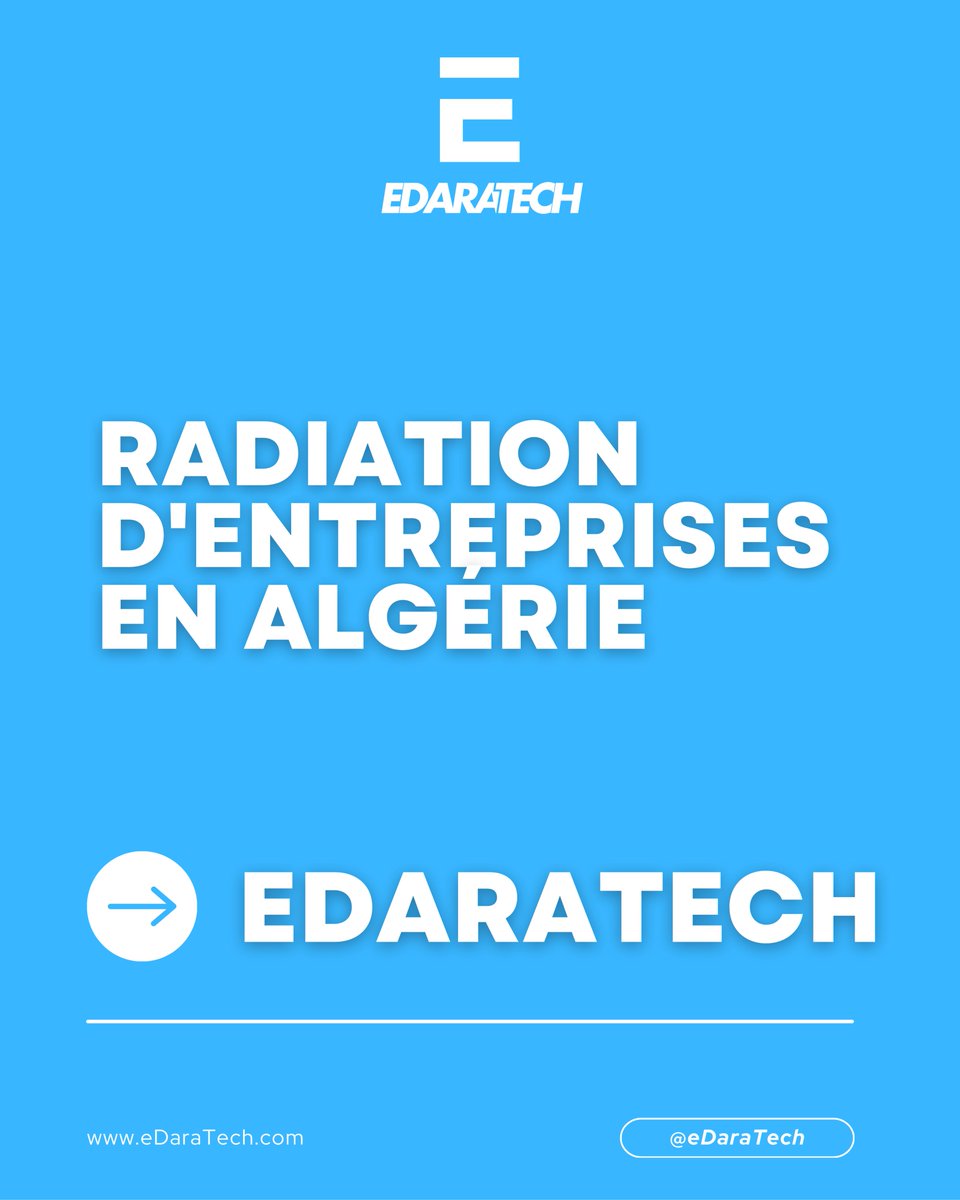 eDaraTech_com's tweet image. 🧐 Vous envisagez de radier votre entreprise en #Algérie ?

❌ Si vous détestez les longues démarches administratives, alors #eDaraTech est là pour vous !

✅ Nous prenons en charge, à votre place, toutes les démarches liées à la radiation du registre du commerce..