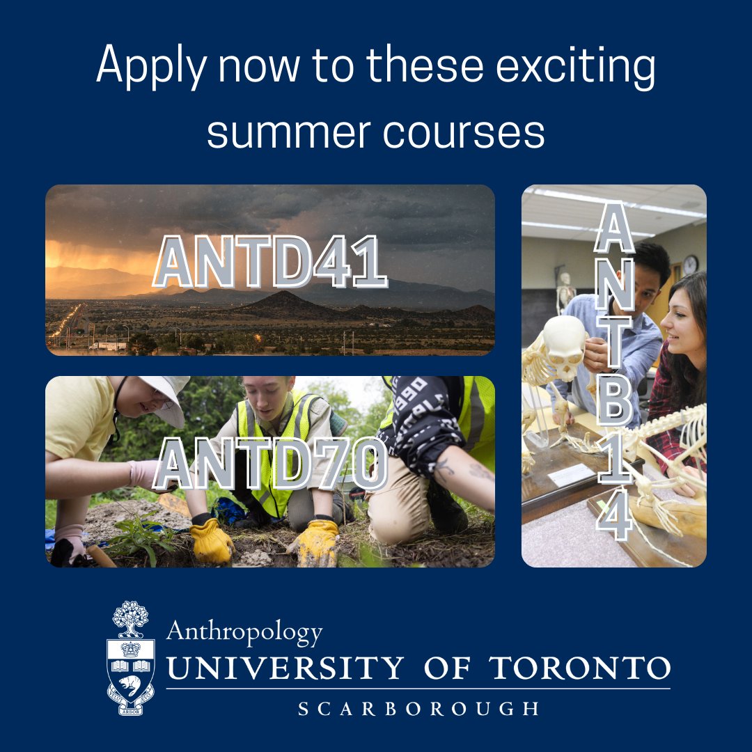 Looking for an exciting summer course? Check out the course calendar and find out more about ANTD41H3 - The Anthropology of Uncertain Times, ANTB14H3 - Evolutionary Anthropology and ANTD70H3: Archaeological Field Methods. utsc.calendar.utoronto.ca/section/Anthro…
