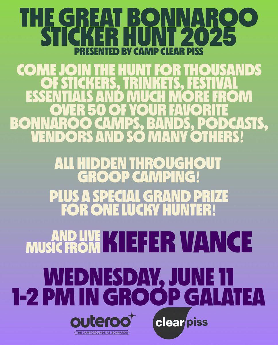 CampClearPiss's tweet photo. SURPRISE! The Great Bonnaroo Sticker Hunt presented by Camp Clear Piss returns for 2025, this time as an official @bonnaroo event! 

We’re also incredibly excited to have @_kiefer_vance performing during the hunt! https://t.co/Lex1BWnSGh