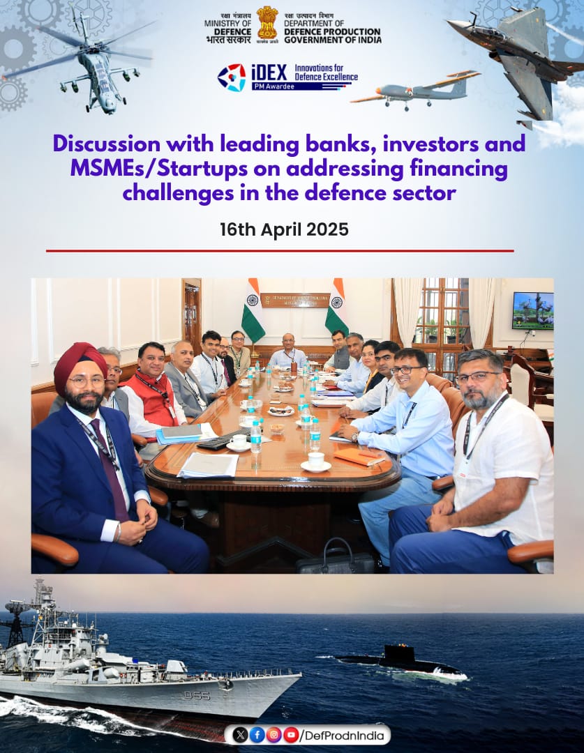 DefProdnIndia's tweet image. Unlocking Defence Financing!

Secretary (Defence Production) Shri Sanjeev Kumar, chaired a #RoundTable with leading banks, financial institutions, investors, startups, and #MSMEs on April 16, 2025, at South Block, #NewDelhi.
🔹 Focus: Financing risks and challenges in the defence