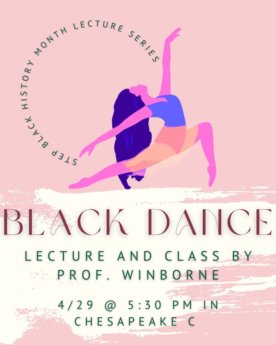 wm_step's tweet image. Join us for a special lecture on Black Dance by Professor Winborne, April 29th at 5:30 in Chesapeake C (Sadler Center)!!