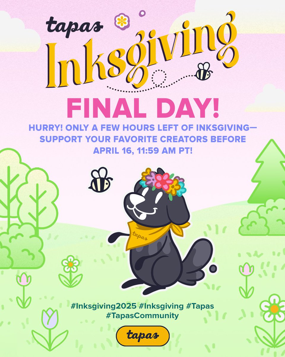 Today is the FINAL day of #Inksgiving!

⏰TIME’S ALMOST UP! ‼️We surpassed 28 Million Ink and are only 12 million Ink away from our goal! 

🙌 Rally your fans, share your stories, and send in those Support donations before the clock runs out!

#TapasCommunity #Inksgiving2025