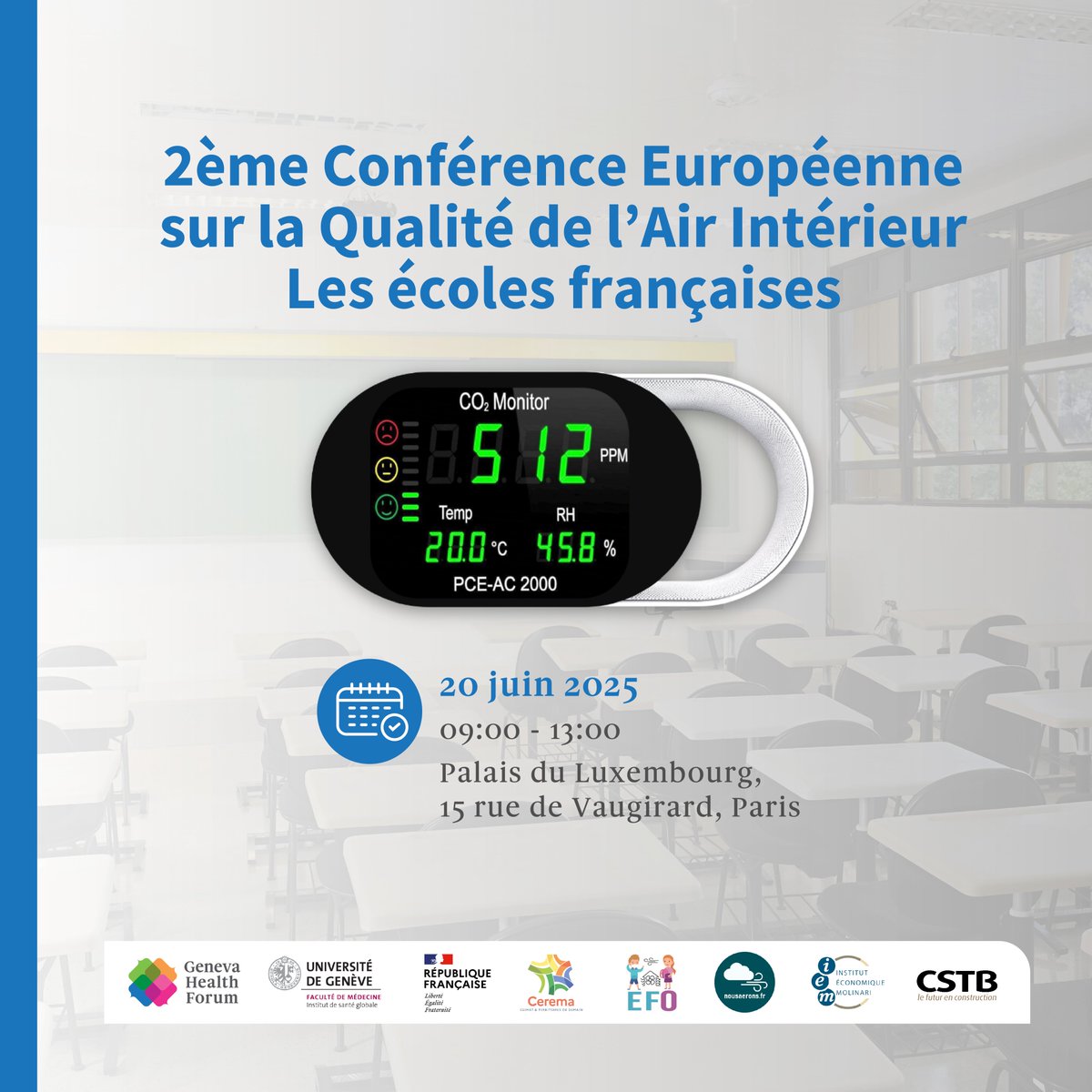 📢Nous sommes ravis d'annoncer la 2ème Conférence européenne sur la Qualité de l’Air Intérieur #QAI _ #ecoles

📅Ven 20 juin 2025 
📍Palais du Luxembourg /en ligne
👥experts, décideurs publics, élus et société civile 
 👉Infos&amp;inscription: qai-conference.genevahealthforum.com
 #PlanAir #CQAIE