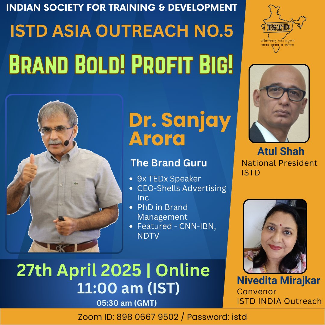#ISTD Asia Outreach No. 5. Join us for a free session on "Brand Bold! Profit Big!" by Dr. Sanjay Arora PhD on 27th April 2025 at 11:00 a.m. Reg Now: us06web.zoom.us/meeting/regist…