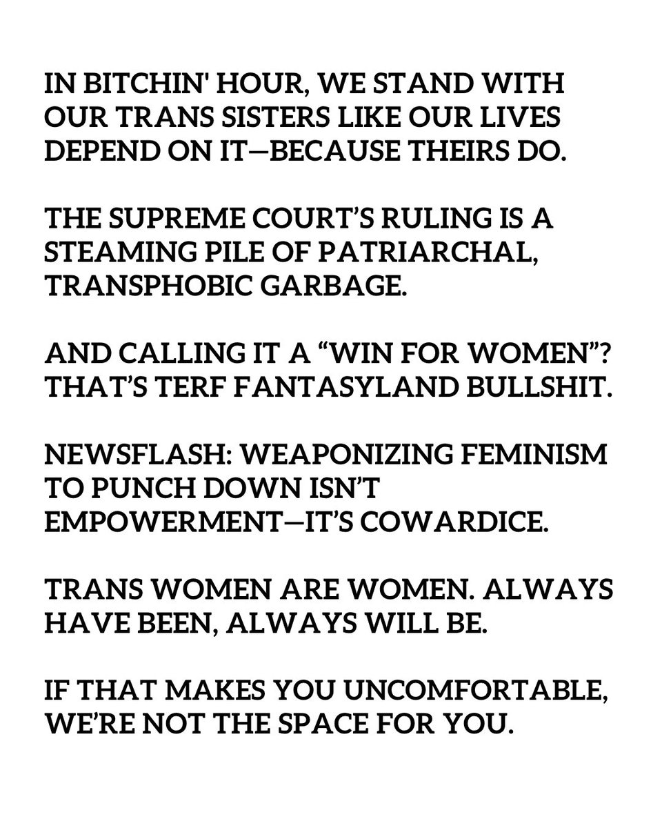 Fuck the Supreme Court 
Fuck TERFs
Fuck JK Rowling 

Trans women are women