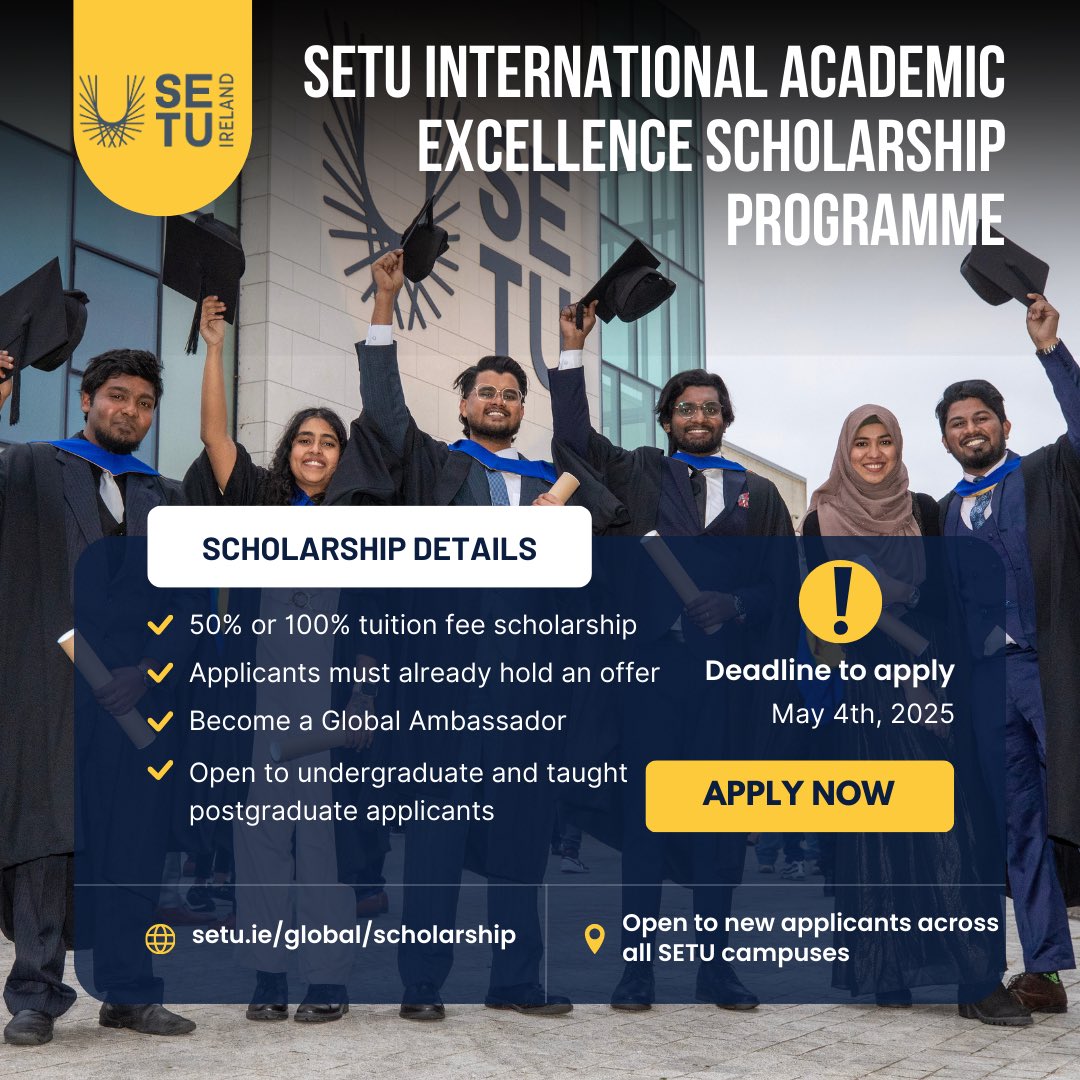 SETU Global (@setu_global) on Twitter photo The International Academic Excellence Scholarship (2025/26) is now live! 🚨
Deadline: May 4th ✍️
Apply now: setu.ie/global/scholar…
If you have any questions, please email: global@setu.ie 📧
#SETUGlobal #MakeYourFuture #SETU The International Academic Excellence Scholarship (2025/26) is now live! 🚨
Deadline: May 4th ✍️
Apply now: setu.ie/global/scholar…
If you have any questions, please email: global@setu.ie 📧
#SETUGlobal #MakeYourFuture #SETU